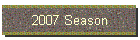 2007 Season
