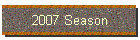 2007 Season
