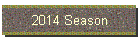 2014 Season