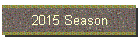 2015 Season