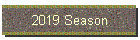 2019 Season