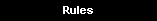 Rules